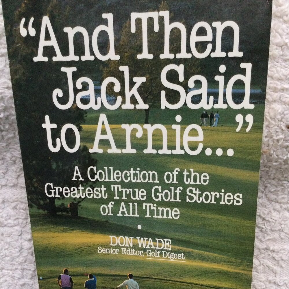 GOLF Arnold Palmer and Others